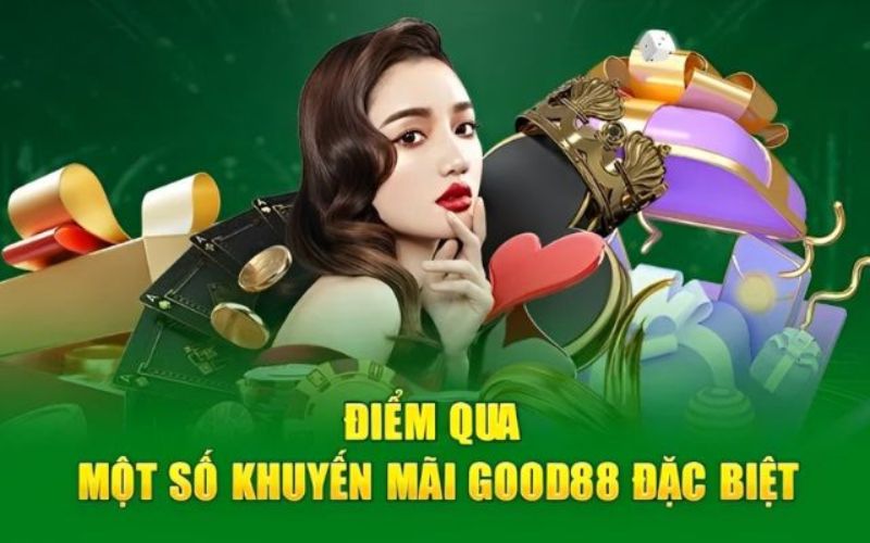 Khuyến mãi tưng bừng tại nhà cái good88